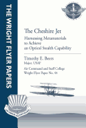 The Cheshire Jet: Harnessing Metamaterials to Achieve an Optical Stealth Capability: Wright Flyer Paper No. 44