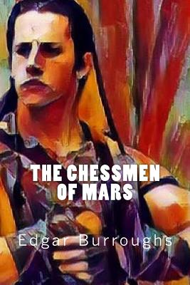 The Chessmen of Mars - Burroughs, Edgar Rice