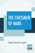 The Chessmen Of Mars