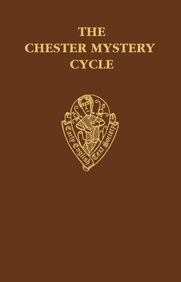 The Chester Mystery Cycle - Lumiansky, R M (Editor), and Mills, David (Editor)