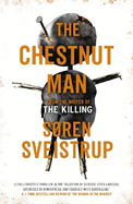 The Chestnut Man: The chilling and suspenseful thriller soon to be a major Netflix series