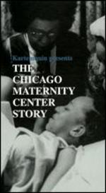 The Chicago Maternity Center Story