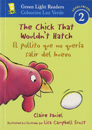 The Chick That Wouldn't Hatch/El Pollito Que No Queria Salir del Huevo