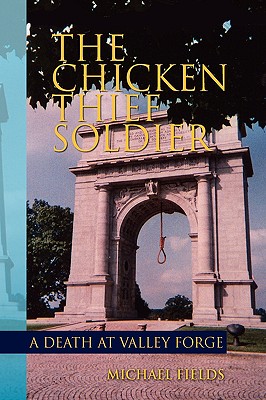 The Chicken Thief Soldier - Fields, Michael