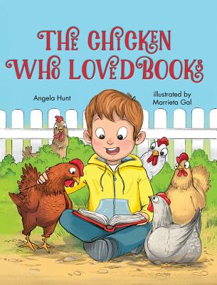 The Chicken Who Loved Books - Hunt, Angela