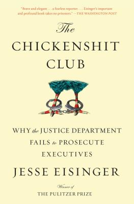 The Chickenshit Club Why the Justice Department Fails to Prosecute
Executives Epub-Ebook
