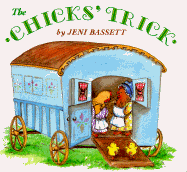 The Chick's Trick: 9 - Bassett, Jeni (Photographer)