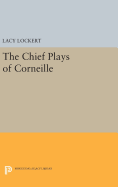 The chief plays of Corneille