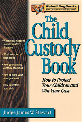 The Child Custody Book - Stewart, James W