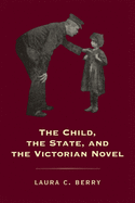 The Child, the State and the Victorian Novel