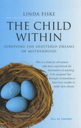 The Child within: Surviving the Shattered Dreams of Motherhood