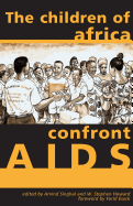 The Children of Africa Confront AIDS: From Vulnerability to Possibility