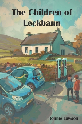 The Children of Leckbaun - Lawson, Philip (Editor), and Lawson, Ronnie