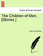 The Children of Men. [Stories.]