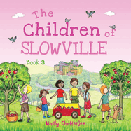 "The Children of Slowville" Book 3: English Edition