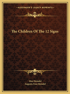 The Children of the 12 Signs