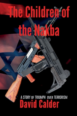 The Children of the Nakba - Calder, David