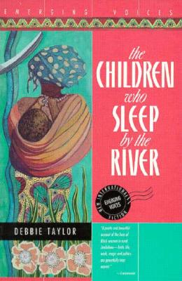 The Children Who Sleep by the River - Taylor, Debbie