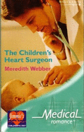 The Children's Heart Surgeon - Webber, Meredith