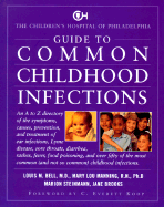 The Children's Hospital of Philadelphia Guide to Common Childhood Infections