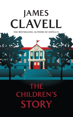 The Children's Story - Clavell, James, and Cast, P C (Introduction by), and Vance, Simon (Introduction by)