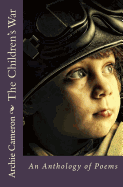 The Childrens War: An Anthology of Poems