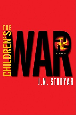 The Children's War - Stroyar, J N