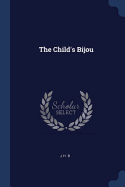 The Child's Bijou