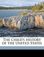 The Child's History of the United States