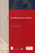 The Child's Interests in Conflict: The Intersections between Society, Family, Faith and Culture