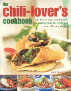 The Chili-Lover's Cookbook - Fleetwood, Jenni