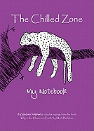 The Chilled Zone: My Notebook - Ballabon, Mark