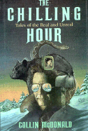 The Chilling Hour: Tales of the Real and Unreal
