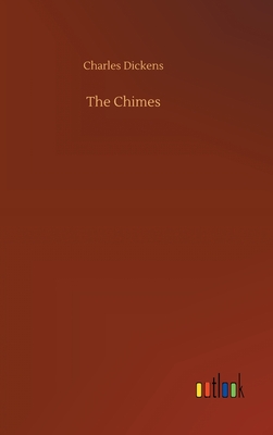 The Chimes - Dickens, Charles