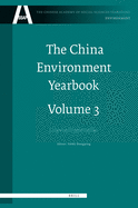 The China Environment Yearbook, Volume 3: Crises and Opportunities