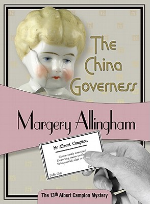 The China Governess: Albert Campion #17 - Allingham, Margery