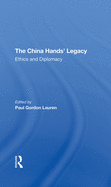 The China Hands' Legacy: Ethics and Diplomacy