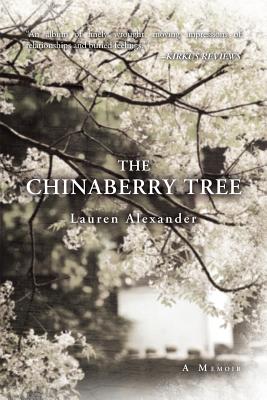 The Chinaberry Tree - Alexander, Lauren