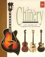The Chinery Collection: 150 Years of American Guitars