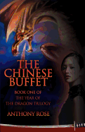 The Chinese Buffet: Book One of the Year of the Dragon Trilogy