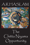 The Chitta Niyama Opportunity: Realities of Meaning Trilogy Book 1