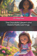 The Chocolate Lawyer's and Kiara's Poetic Learnings