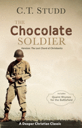 The Chocolate Soldier: Heroism: The Lost Chord of Christianity