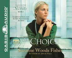 The Choice: A Novel Volume 1