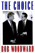 The Choice: November 5, 1996 - Woodward, Bob