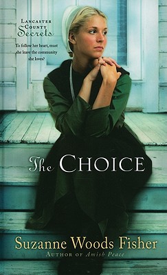 The Choice - Fisher, Suzanne Woods