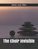 The Choir Invisible