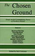 The Chosen Ground: Essays on the Contemporary Poetry of Northern Ireland