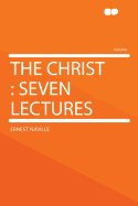 The Christ: Seven Lectures