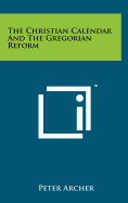 The Christian Calendar And The Gregorian Reform